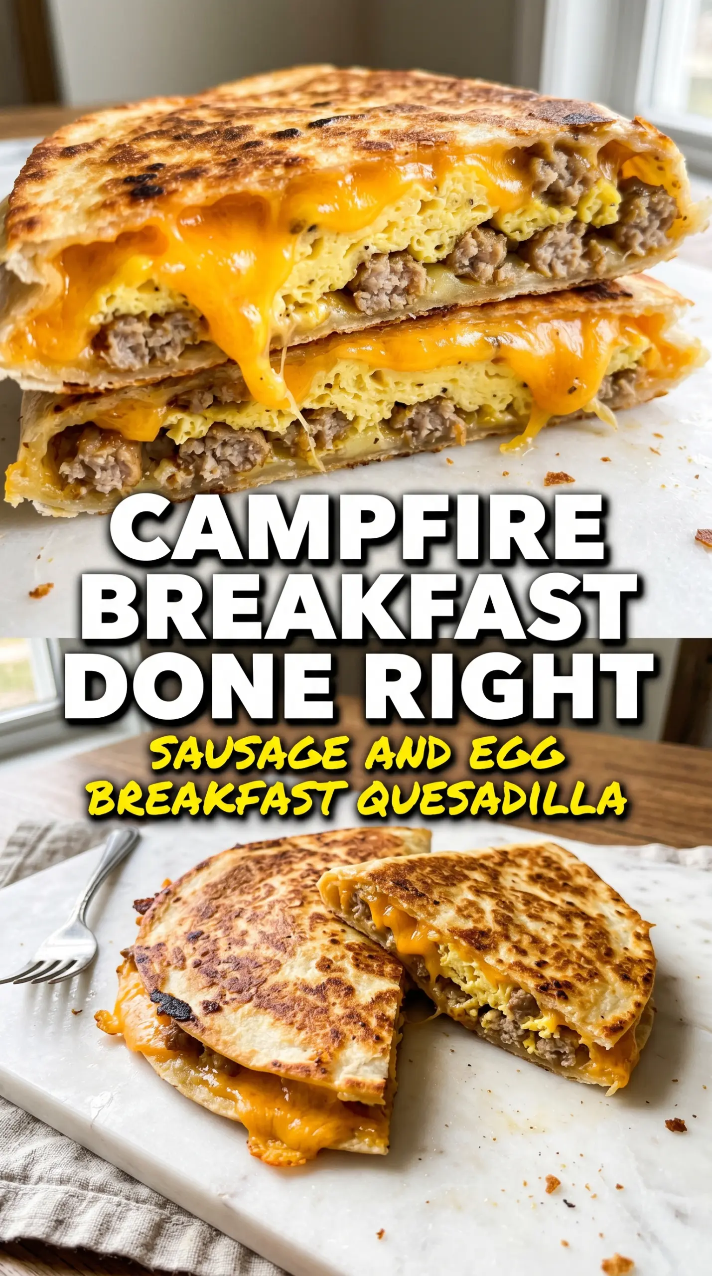 Sausage & Egg Breakfast Quesadilla cheesy savory