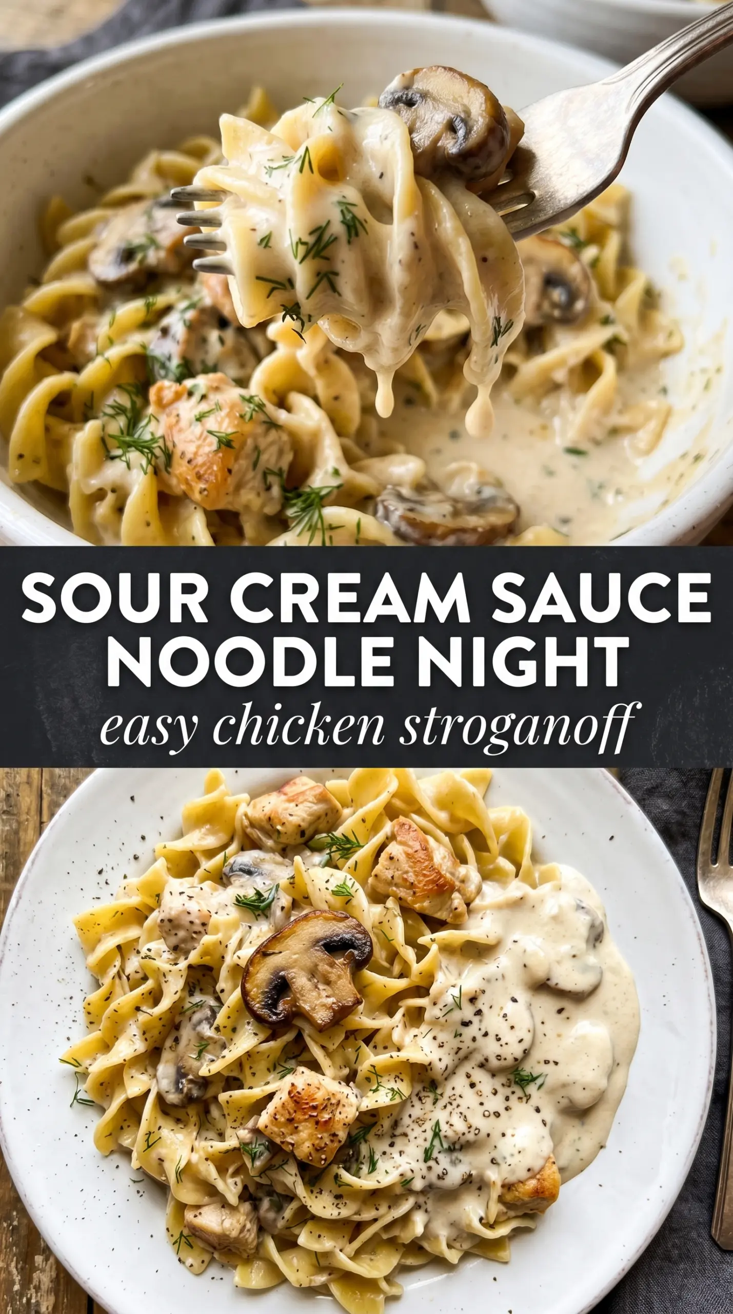 Easy Chicken Stroganoff creamy mushroom noodles