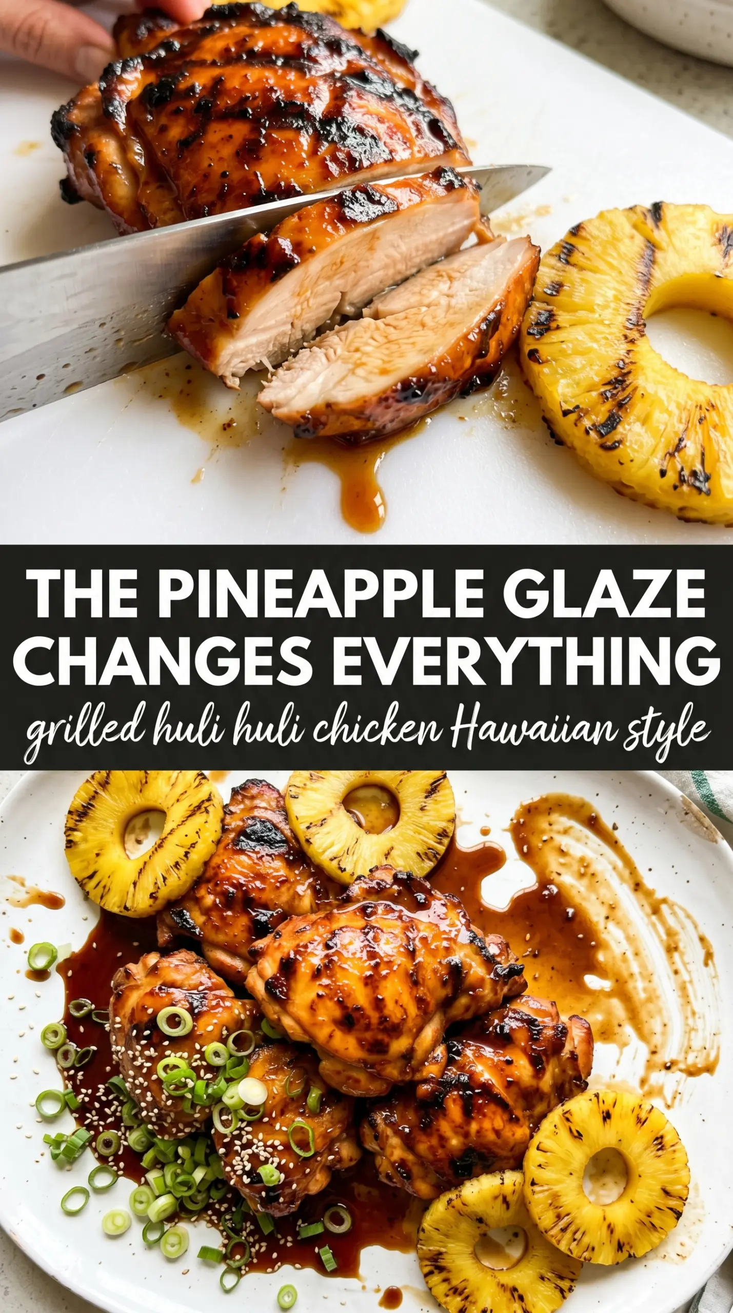 Grilled Huli Huli Chicken caramelized pineapple glaze