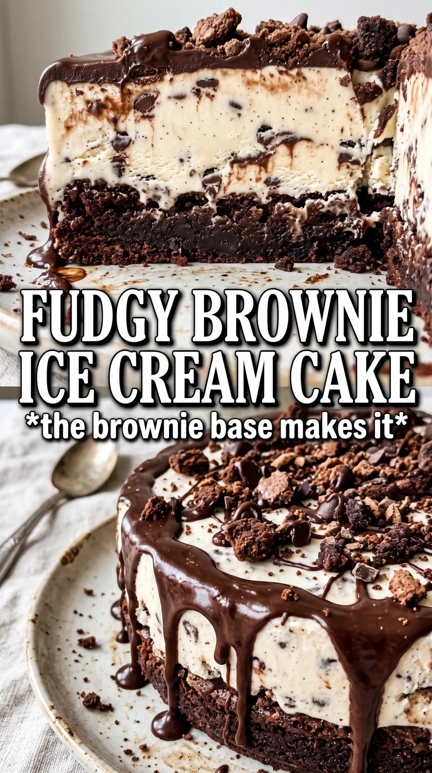 Brownie ice cream cake fudgy chocolate frozen dessert