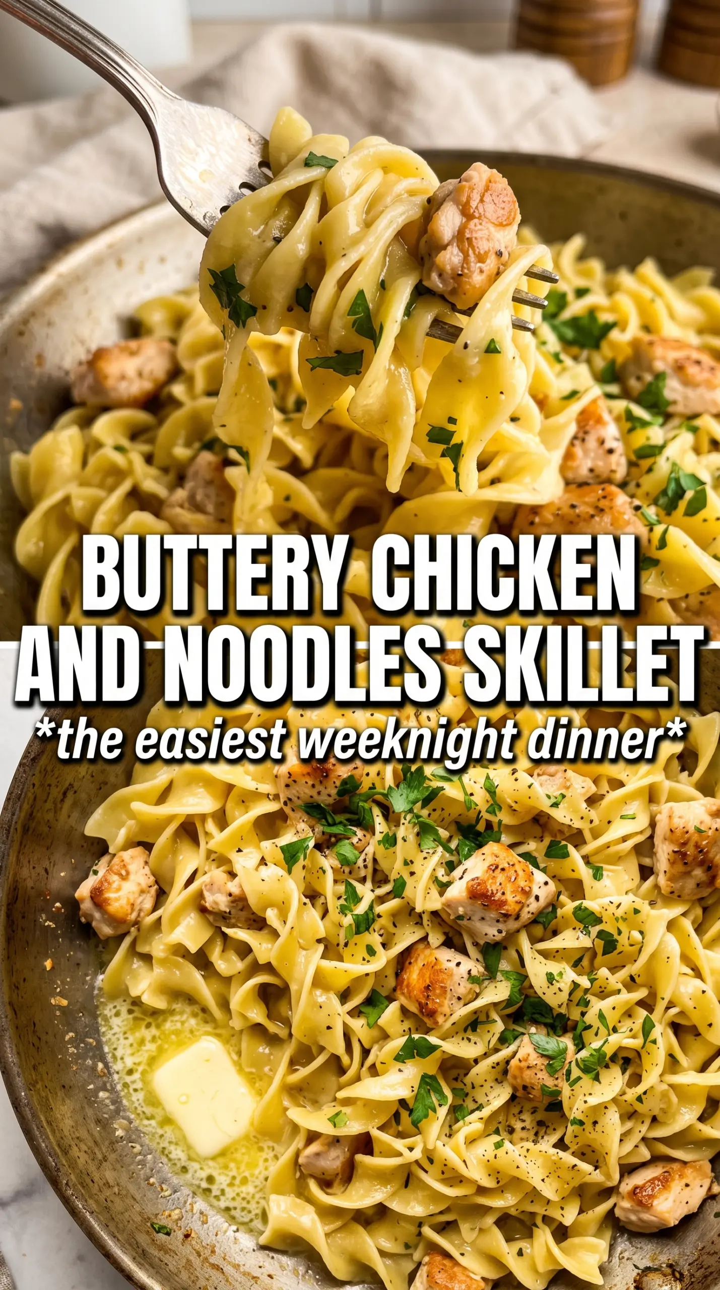 Chicken with Buttered Noodles creamy garlic butter